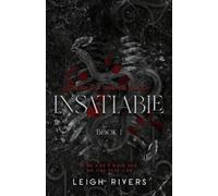 Leigh Rivers Insatiable (The Edge of Darkness (Tascabile)