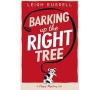 Leigh Russell Barking Up the Right Tree (Tascabile)
