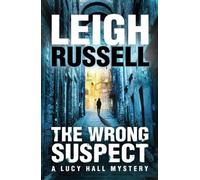Leigh Russell The Wrong Suspect (Tascabile) Lucy Hall Mystery