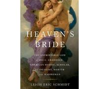 Leigh Schmidt Heaven's Bride (Copertina rigida)