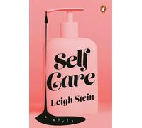 Leigh Stein Self Care (Tascabile)