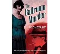 Leigh Straw The Ballroom Murder (Tascabile)
