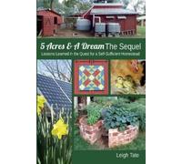 Leigh Tate 5 Acres & A Dream The Sequel (Tascabile) 5 Acres & a Dream