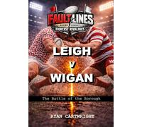 Leigh v Wigan: The Battle of the Borough