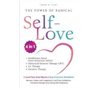 Leigh W Hart The Power of Radical Self-Love (Tascabile) Heal, Grow, & Thrive