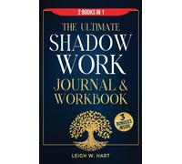 Leigh W Hart The Ultimate Shadow Work Journal & Workbook - 2 (Copertina rigida)