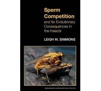 Leigh W. Simmon Sperm Competition and Its Evolutionary Consequences (Tascabile)