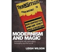Leigh Wilson Modernism and Magic (Tascabile)