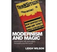 Leigh Wilson Modernism and Magic (Tascabile)