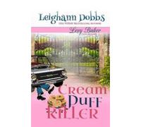 Leighann Dobbs Cream Puff Killer (Tascabile) Lexy Baker Cozy Mystery
