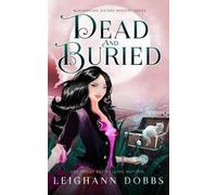 Leighann Dobbs Dead & Buried (Tascabile) Blackmoore Sisters Mystery