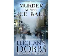 Leighann Dobbs Harmony Williams Murder at the Ice Ball (Tascabile)
