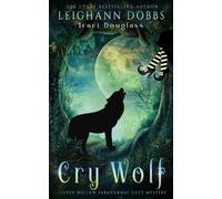 Leighann Dobbs Traci Douglass Cry Wolf (Tascabile)