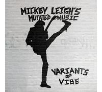 Leigh'S, Mickey Muta - Variants Of Vibe