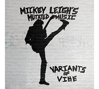 Leigh'S, Mickey Muta - Variants Of Vibe