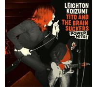 Leighton Koizumi & Tito and The Brainsuckers Power Hits (Vinyl LP) 12" Album