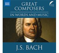 Johann Sebastian Bach Great Composers in Words and Music: J.S. Bach (CD) Album