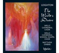 Leighton: The World's Desire by Wells Cathedral Choir (2008-05-13)