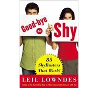 Leil Lowndes Goodbye to Shy (Tascabile)