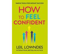 Leil Lowndes How to Feel Confident (Tascabile)