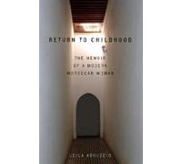 Leila Abouzeid Return to Childhood (Tascabile)
