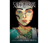 Leila Del Duca Laurie Halse Anderson Wonder Woman: Tempest Tossed (Tascabile)
