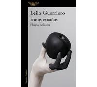 Leila Guerriero Frutos extraños (edición definitiva) / Strange Fruit (Tascabile)