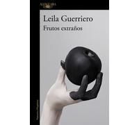 Leila Guerriero Frutos extraños / Strange Fruits (Tascabile)