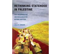 Leila H. Farsakh Rethinking Statehood in Palestine (Tascabile)