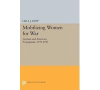Leila J. Rupp Mobilizing Women for War (Tascabile) Princeton Legacy Library