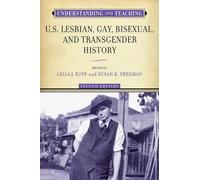 Leila J. Rupp Understanding and Teaching U.S. Lesbian, Gay, Bisexual (Tascabile)