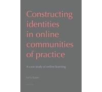 Leila Kajee Constructing identities in online communities of practic (Tascabile)