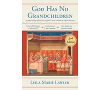 Leila Marie Lawler God Has No Grandchildren (Tascabile)