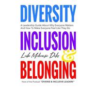 Leila McKenzie Delis Diversity, Inclusion & Belonging (Tascabile)