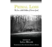 Primal Loss: The Now-Adult Children of Divorce Speak