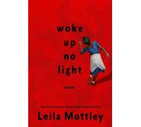 Leila Mottley woke up no light (Copertina rigida)