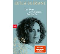 Leïla Slimani Amelie Thoma Der Duft der Blumen bei Nacht (Tascabile)