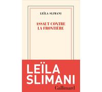 Leïla Slimani Assaut contre la frontière (Tascabile)