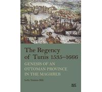 Leïla Temime Blili The Regency of Tunis, 1535-1666 (Copertina rigida)