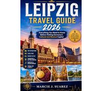 Leipzig Travel Guide 2026: Everything You Need to Know Before Visiting Germany’s Cultural and Musical Capital