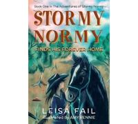 Leisa Fail Stormy Normy Finds His Forever Home (Tascabile)