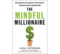 Leisa Peterson The Mindful Millionaire (Tascabile)