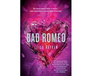 Leisa Rayven Bad Romeo (Tascabile) Starcrossed