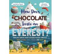 Leisa Stewart-Sharpe How Does Chocolate Taste on Everest? (Copertina rigida)