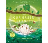 Leisa Stewart-Sharpe Our Green Planet (Copertina rigida) Our Planet
