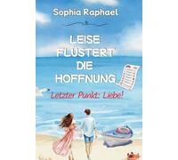 Leise flüstert die Hoffnung - Letzter Punkt: Liebe!
