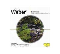 Bavarian Radio Symohony Orchestra & Kubelik Rafael & Leister Karl & Berlin Philharmonic & Kubelik R - Weber;Overtures/Clarinet Conc1