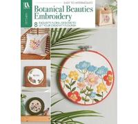 Botanical Beauties Embroidery: 8 Exquisite Floral Designs to Let Your Creativity Flourish