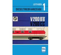 Leitfaden der Dieselfahrzeuge Band 1 - Diesellokomotiven der Deutschen Reichsbahn: historische Technik kompetent erklärt: Fachbuch zur Funktion der Diesellok