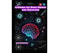 Leitfaden des Homo Sapiens zum Universum
